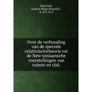   tijd; Andries Hugo Donald,F., A. D,A. D. F MacLeod  Books