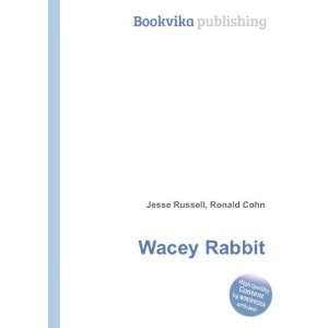  Wacey Rabbit Ronald Cohn Jesse Russell Books