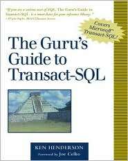 The Gurus Guide to Transact SQL, (0201615762), Ken Henderson 