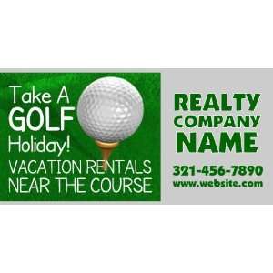   Vinyl Banner   Take a Golf Holiday Vacation Rental 