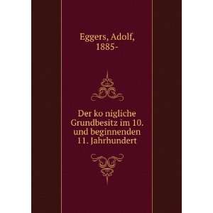   im 10. und beginnenden 11. Jahrhundert Adolf, 1885  Eggers Books