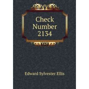  Check Number 2134 Edward Sylvester Ellis Books