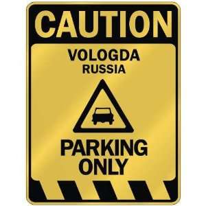   CAUTION VOLOGDA PARKING ONLY  PARKING SIGN RUSSIA