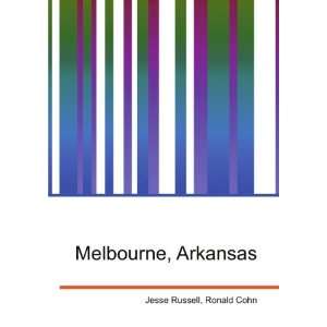  Melbourne, Arkansas Ronald Cohn Jesse Russell Books