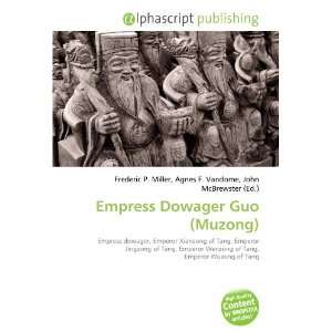  Empress Dowager Guo (Muzong) (9786132736925) Books