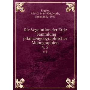   Adolf,1844 1930,Drude, Oscar,1852 1933 Engler Books