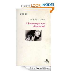 Homme que vous aimerez haïr (ROMAN) (French Edition) Joséphine 