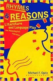 Rhymes & Reasons Literature and Language Play for Phonological 
