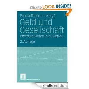 Geld und Gesellschaft Interdisziplinäre Perspektiven (German Edition 