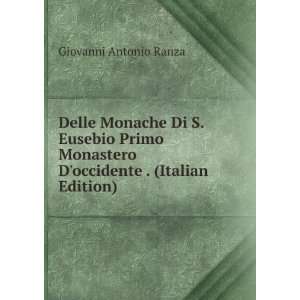 Delle Monache Di S. Eusebio Primo Monastero Doccidente . (Italian 