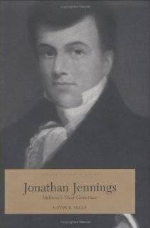 Jonathan Jennings Indianas First Governor (Indiana Biography Series)