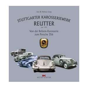   Vom der Reform Karosserie zum Porsche 356 Uta and Helmut Jung Books