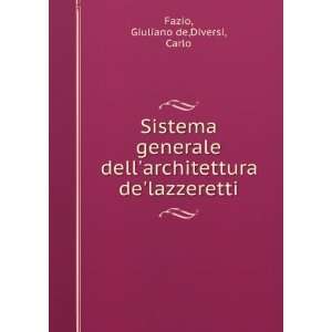   architettura delazzeretti Giuliano de,Diversi, Carlo Fazio Books