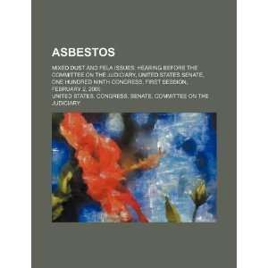  Asbestos mixed dust and FELA issues hearing before the 