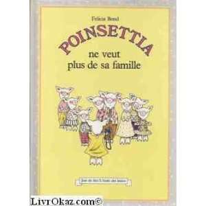  Poinsettia ne veut plus de sa famille Felicia Bond Books