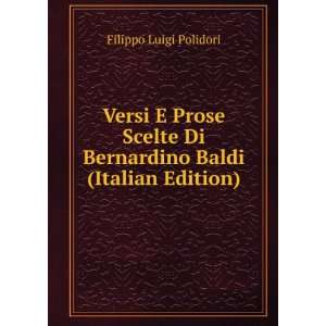   Di Bernardino Baldi (Italian Edition) Filippo Luigi Polidori Books