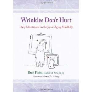   on the Joy of Aging Mindfully [Paperback] Ruth Fishel M.Ed Books