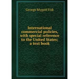   reference to the United States; a text book George Mygatt Fisk Books