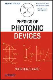 Physics of Photonic Devices, (0470293195), Shun Lien Chuang, Textbooks 