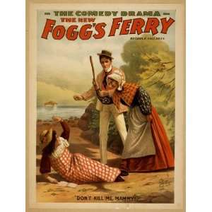 Poster The new Foggs Ferry the comedy drama by Chas. E. Callahan 