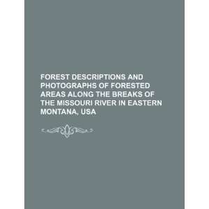 Forest descriptions and photographs of forested areas along the Breaks 