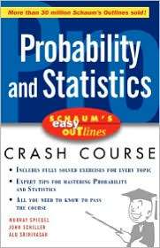 Schaums Easy Outline Of Probability And Statistics, (0071383417 