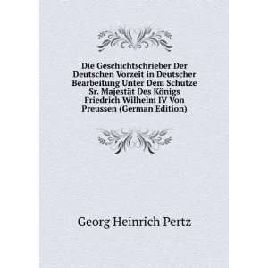   Friedrich Wilhelm IV Von Preussen (German Edition) Georg Heinrich
