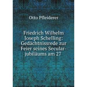  Friedrich Wilhelm Joseph Schelling GedÃ¤chtnissrede zur 