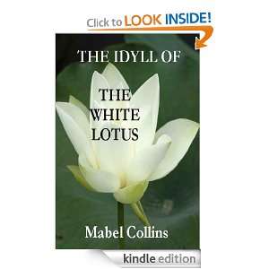 THE IDYLL OF THE WHITE LOTUS MABEL COLLINS  Kindle Store