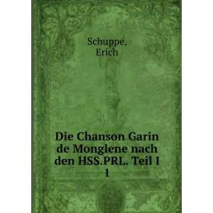   Garin de Monglene nach den HSS.PRL. Teil I. 1 Erich Schuppe Books