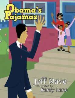   Obamas Pajamas by Jeff Nave, AuthorHouse  Paperback