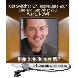   What You WantNOW (Audible Audio Edition) Chip Eichelberger Books