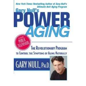    Gary Nulls Power Aging [Hardcover] Gary Null Ph.D. Books