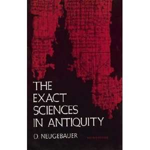 com The Exact Sciences in Antiquity   [EXACT SCIENCES IN ANTIQUITY 