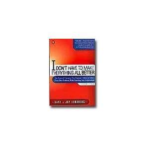   Dont Have to Make Everything all Better Gary & Joy Lundberg Books