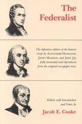 The Federalist by Alexander Hamilton, John Jay and James Madison (1982 