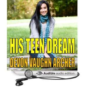  His Teen Dream (Audible Audio Edition) Devon Vaughn 