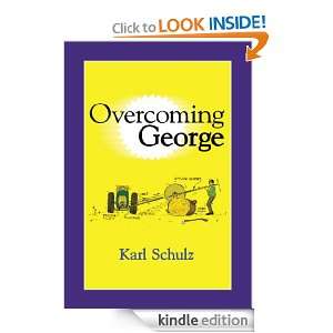 Overcoming George Karl Schulz  Kindle Store