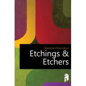  Etchings & Etchers Hamerton Philip Gilbert Books