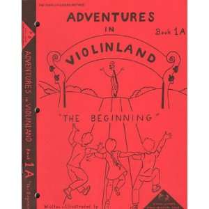  Givens, Shirley   Adventures in Violinland, Book 1A The 