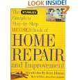 The Stanley Complete Step by Step Revised Book of Home Repair and 