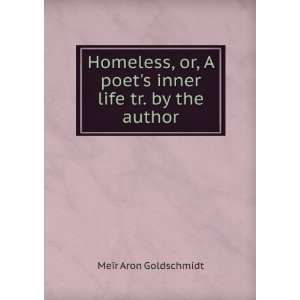   poets inner life tr. by the author. MeÃ¯r Aron Goldschmidt Books