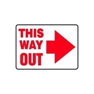  THIS WAY OUT (ARROW RIGHT) 10 x 14 Dura Plastic Sign 