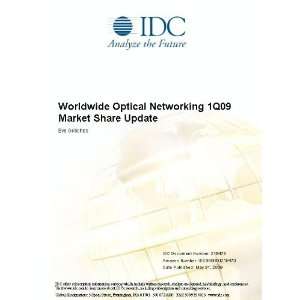   Optical Networking 1Q09 Market Share Update Eve Griliches Books
