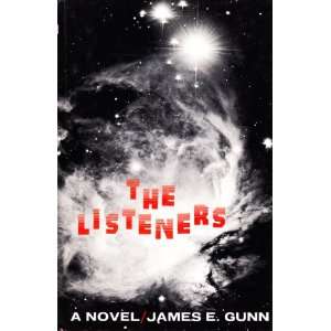 LISTENERS, THE. James E. Gunn Books