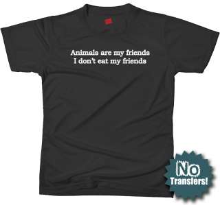 Vegan Animals Are My Friends Vegetarian Funny T shirt  