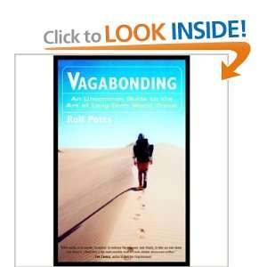Vagabonding An Uncommon Guide to the Art of Long Term World Travel 