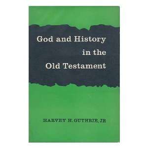   Old Testament / by Harvey H. Guthrie, Jr. Harvey H. Guthrie Books