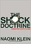   Doctrine The Rise of Disaster Capitalism, Author by Naomi Klein