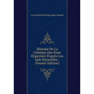   , . (French Edition) Ernst Heinrich Philipp August Haeckel Books
